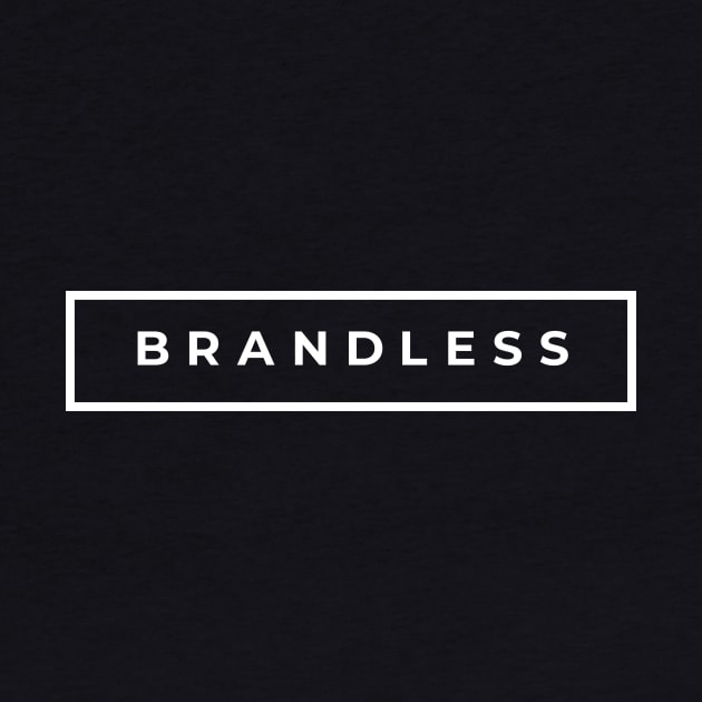 Brandless No Logo Brand by GraphicDesigner